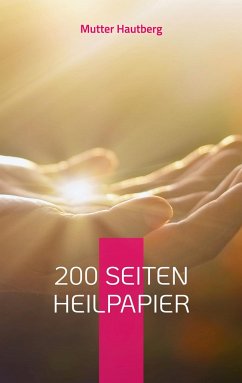 200 Seiten Heilpapier - Hautberg, Mutter