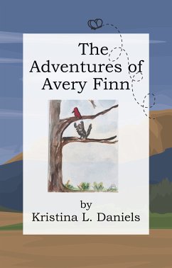 The Adventures of Avery Finn (eBook, ePUB) - Daniels, Kristina L.