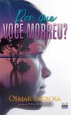 Por que você Morreu? (eBook, ePUB)