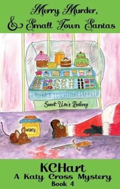 Merry Murder and Small Town Santas (Katy Cross Murder Mystery, #4) (eBook, ePUB) - Hart, Kc