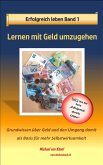 Erfolgreich leben - Band 1: Lernen mit Geld umzugehen (eBook, ePUB)