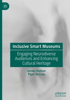 Inclusive Smart Museums - Hutson, James;Hutson, Piper