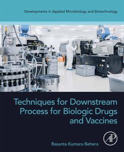 Techniques for Downstream process for Biologic Drugs and Vaccines (eBook, ePUB) - Behera, Basanta Kumara