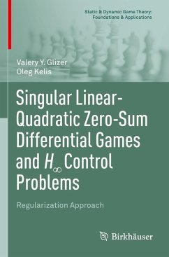 Singular Linear-Quadratic Zero-Sum Differential Games and H¿ Control Problems - Glizer, Valery Y.;Kelis, Oleg