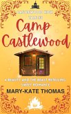 Camp Castlewood: A Beauty and the Beast Retelling, Clean & Wholesome Teen Romance (Castlewood High Tales, #3) (eBook, ePUB)