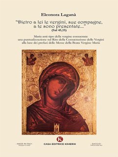 “Dietro a lei le vergini, sue compagne, a te sono presentate... (Sal 45,15) (eBook, ePUB) - Laganà, Eleonora