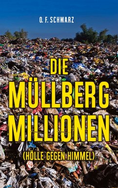 Die Müllberg-Millionen (eBook, ePUB)