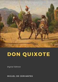 Don Quixote (eBook, ePUB) - De Cervantes Saavedra, Miguel