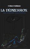 La dépression, un combat quotidien (eBook, ePUB)