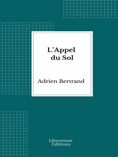 L’Appel du Sol (eBook, ePUB) - Bertrand, Adrien