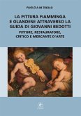 La pittura fiamminga e olandese attraverso la guida di Giovanni Bedotti. (eBook, ePUB)