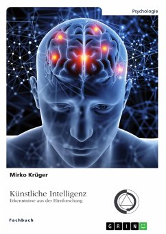 Künstliche Intelligenz. Erkenntnisse aus der Hirnforschung (eBook, PDF)