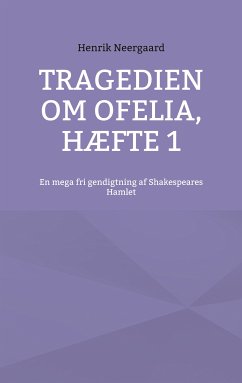 Tragedien om Ofelia, Hæfte 1 (eBook, ePUB)