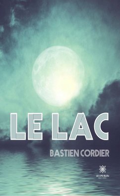 Le Lac (eBook, ePUB) - Cordier, Bastien