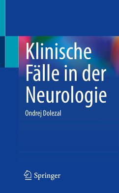 Klinische Fälle in der Neurologie (eBook, PDF) - Dolezal, Ondrej