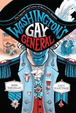 Washington's Gay General (eBook, ePUB)