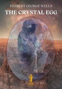 The Crystal Egg (eBook, ePUB) - Wells, Herbert George