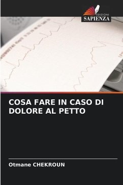 COSA FARE IN CASO DI DOLORE AL PETTO - Chekroun, Otmane