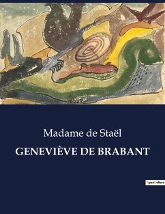 GENEVIÈVE DE BRABANT - de Staël, Madame