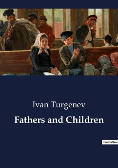 Fathers and Children - Turgenev, Ivan