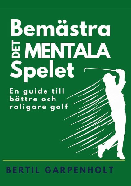 Bemästra det mentala spelet