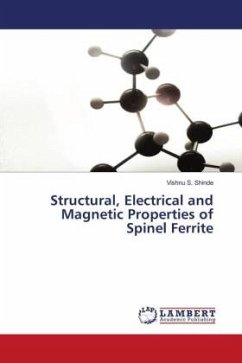 Structural, Electrical and Magnetic Properties of Spinel Ferrite - Shinde, Vishnu S.