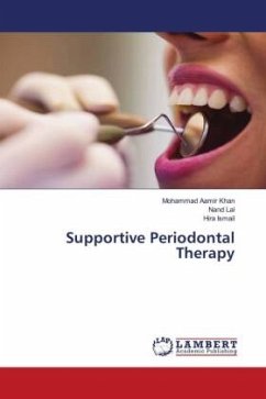 Supportive Periodontal Therapy - Khan, Mohammad Aamir;Lal, Nand;Ismail, Hira