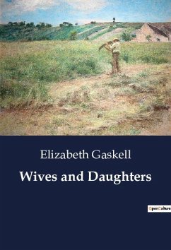 Wives and Daughters - Gaskell, Elizabeth