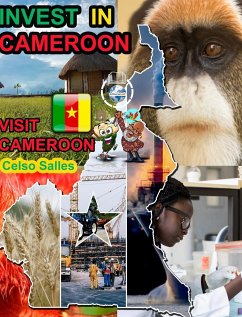 INVEST IN CAMEROON - Visit Cameroon - Celso Salles - Salles, Celso