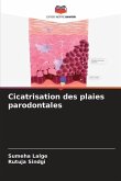 Cicatrisation des plaies parodontales