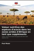 Valeur nutritive des espèces d'acacia dans les zones arides d'Afrique en tant que suppléments