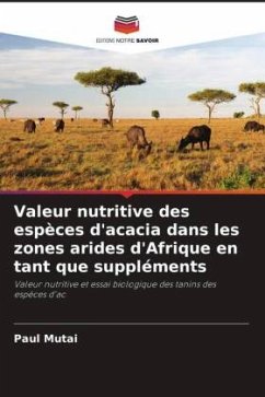 Valeur nutritive des espèces d'acacia dans les zones arides d'Afrique en tant que suppléments - Mutai, Paul