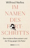 Im Namen des Fortschritts (eBook, ePUB)