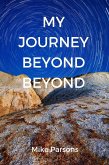 My Journey Beyond Beyond (eBook, ePUB)