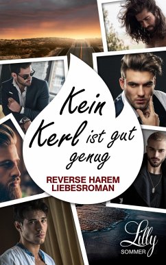 Cover Kein Kerl ist gut genug: Reverse Harem Liebesroman (eBook, ePUB)