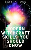 Modern Witchcraft Skills You Should Know (eBook, ePUB)