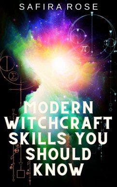 Modern Witchcraft Skills You Should Know (eBook, ePUB) - Rose, Safira