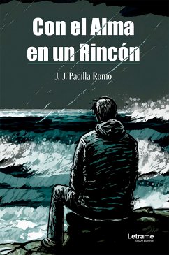 Con el alma en un rincón (eBook, ePUB) - Romo, J. J. Padilla