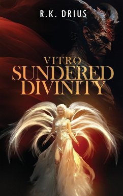 Vitro Sundered Divinity - Drius, R. K.