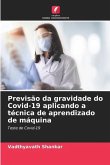 Previsão da gravidade do Covid-19 aplicando a técnica de aprendizado de máquina