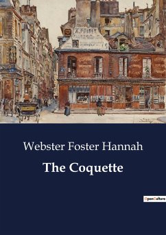 The Coquette - Hannah, Webster Foster