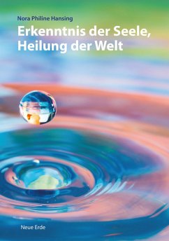 Erkenntnis der Seele, Heilung der Welt (eBook, ePUB) - Hansing, Nora Philine