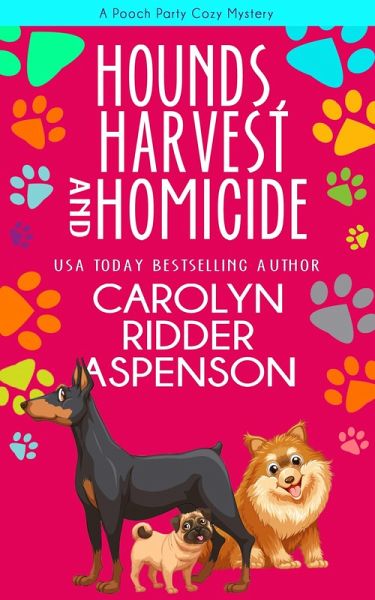 Hounds, Harvest, and Homicide (The Pooch Party Cozy Mystery Series) (eBook, ePUB)
