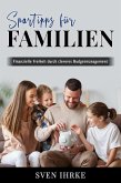 Spartipps für Familien - Das ultimative Handbuch für familienorientiertes Sparen (eBook, ePUB)