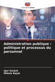 Administration publique : politique et processus du personnel