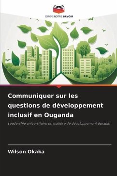 Communiquer sur les questions de développement inclusif en Ouganda - Okaka, Wilson