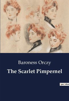 The Scarlet Pimpernel - Orczy, Baroness