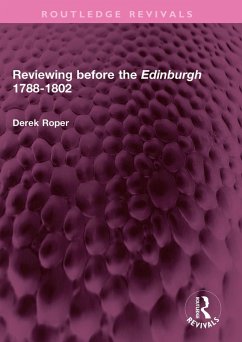 Reviewing before the Edinburgh 1788-1802 (eBook, PDF) - Roper, Derek