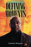 Defining Moments (eBook, ePUB)