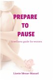 Prepare to Pause (eBook, ePUB)